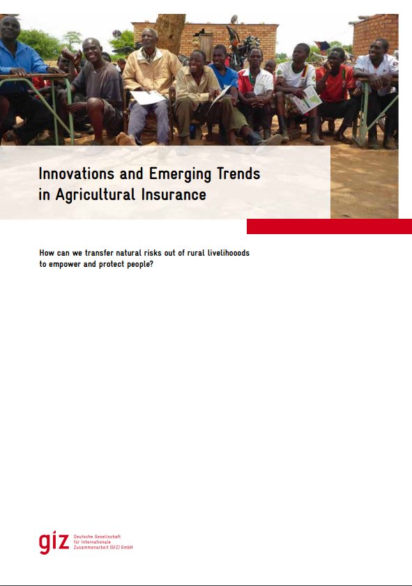 GIZ: Innovations and Emerging Trends in Agricultural Insurance