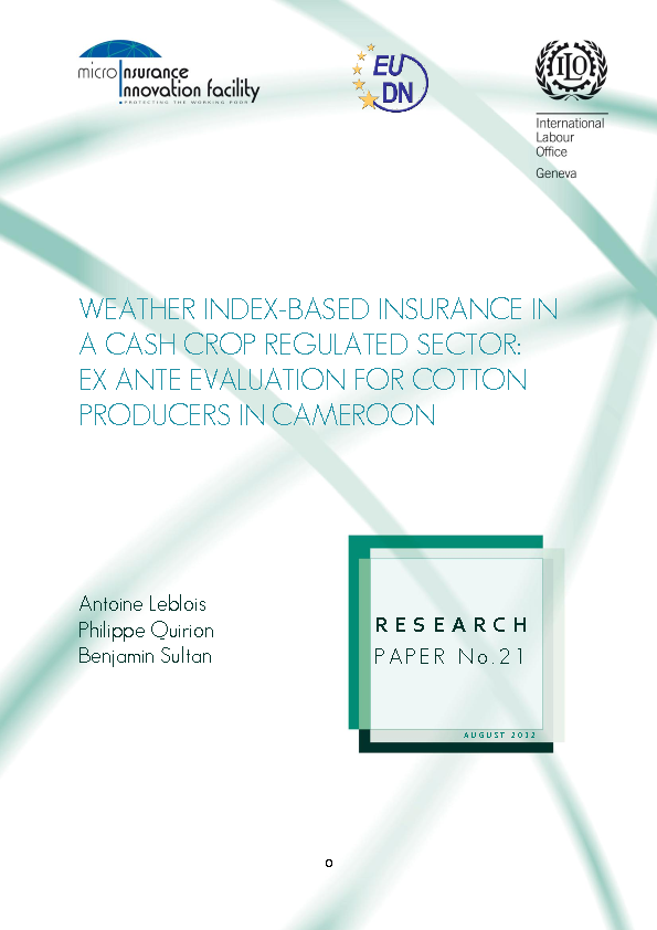 Weather Index-Based Insurance in a Cash Crop Regulated Sector: Ex Ante Evaluation for Cottom Producers in Cameroon Weather Index-Based Insurance in a Cash Crop Regulated Sector: Ex Ante Evaluation for Cottom Producers in Cameroon